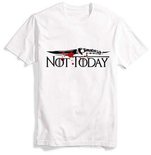 Load image into Gallery viewer, New ARYA STARK  NOT TODAY TShirt Winterfell Trendy Womens T Shirt GOT Fans Gift Tee T-shirt