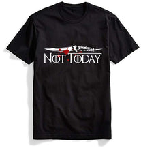 Load image into Gallery viewer, New ARYA STARK  NOT TODAY TShirt Winterfell Trendy Womens T Shirt GOT Fans Gift Tee T-shirt